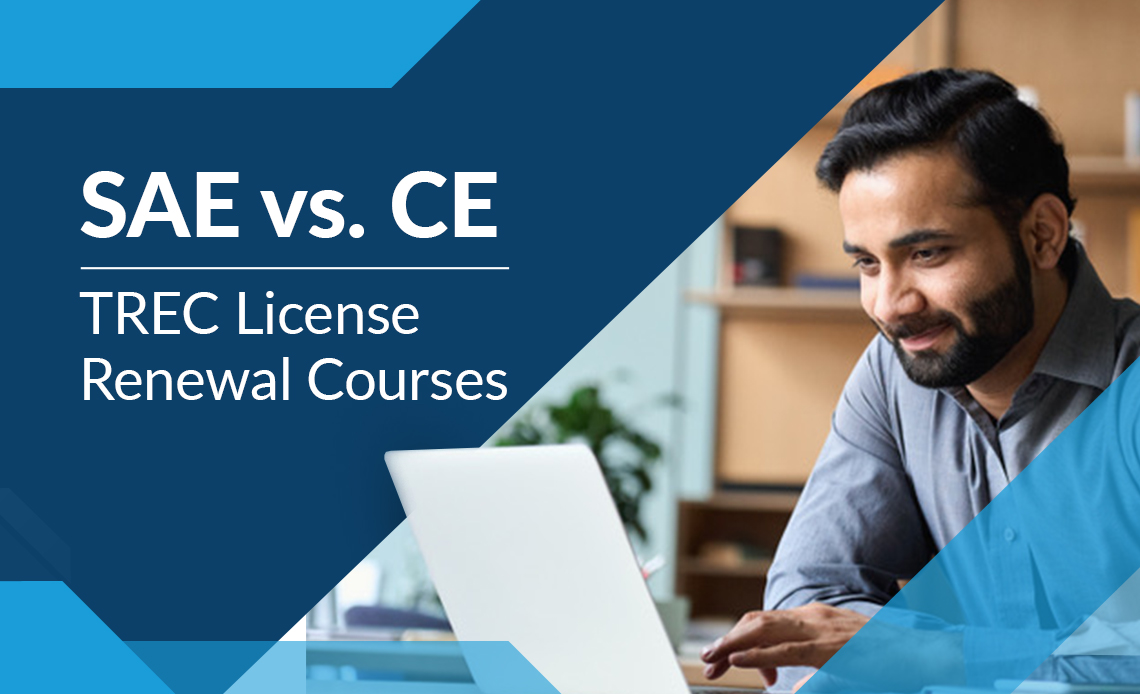 TREC License Renewal Courses: SAE vs. CE
