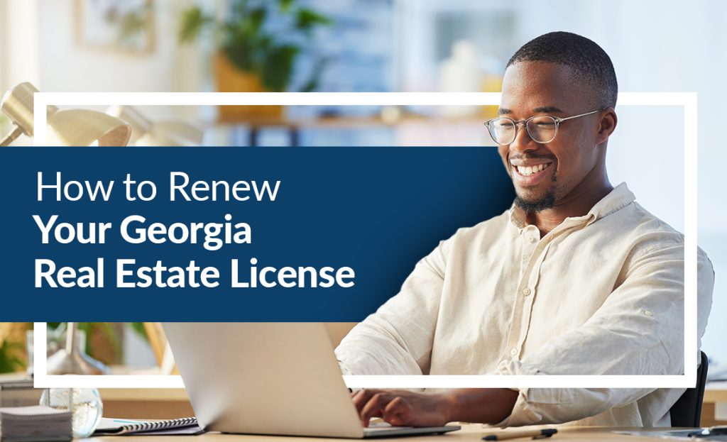 How to Renew Your Georgia Real Estate License