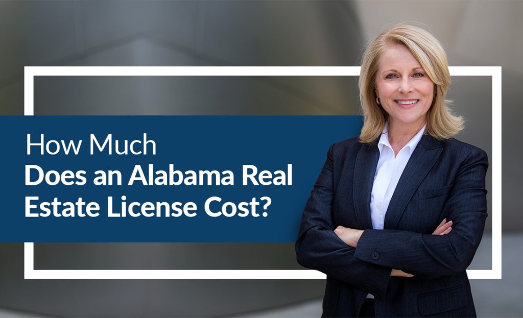 Alabama Real Estate License Cost