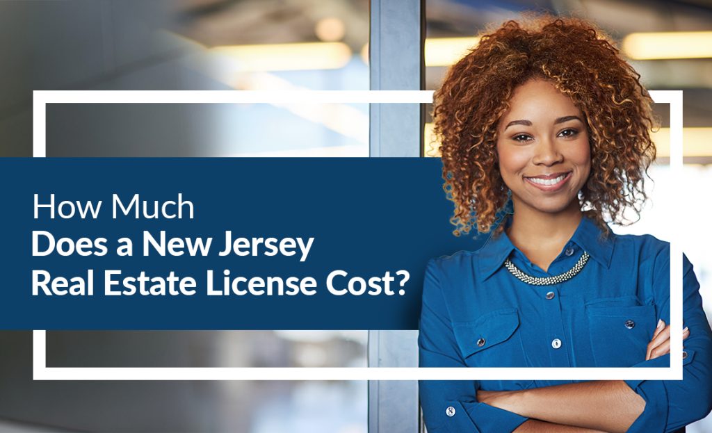 How much does a New Jersey real estate license cost?